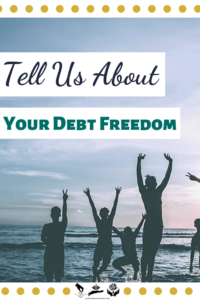 Tell Us About Your Debt Freedom