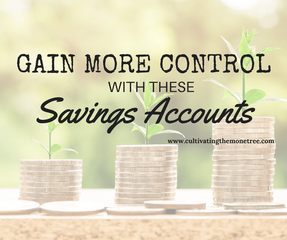 http://cultivatingthemoneytree.com/gain-more-control-with-these-savings-accounts/